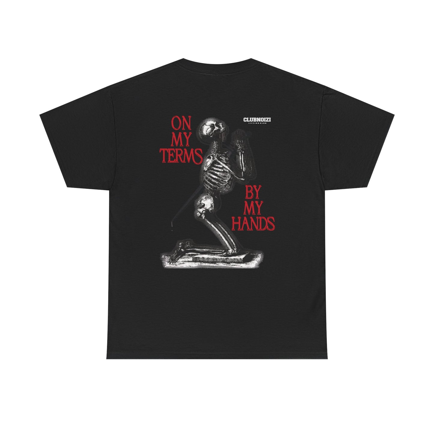ASCETICISM 'ON MY TERMS - BY MY HANDS' TEE