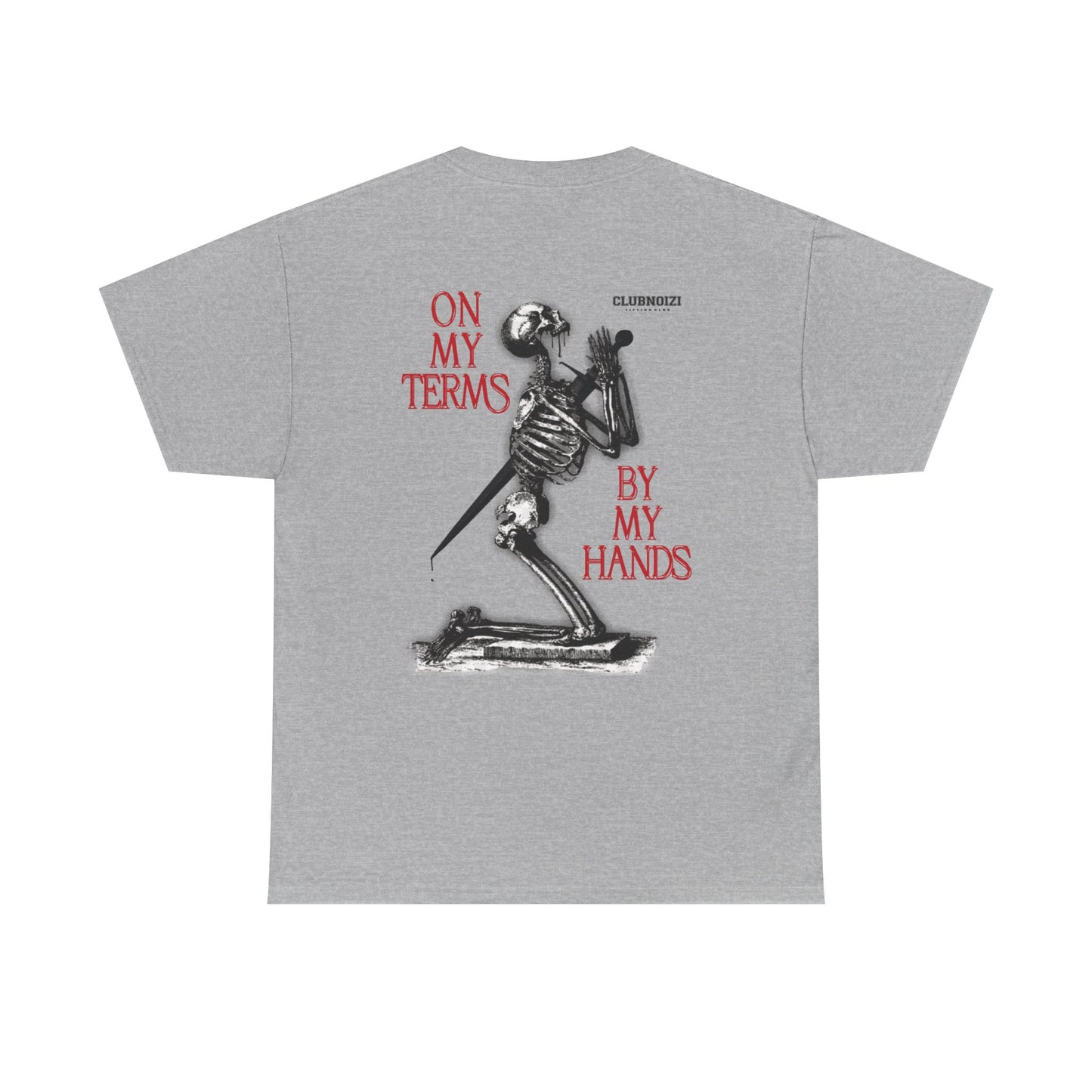 ASCETICISM 'ON MY TERMS - BY MY HANDS' TEE