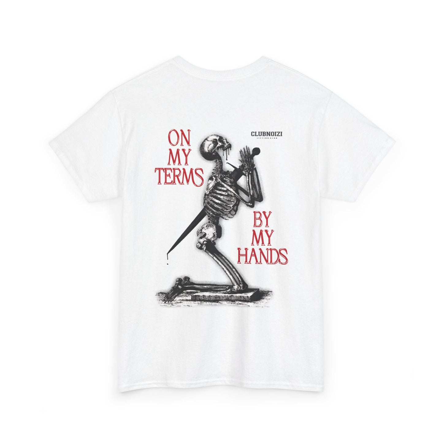 ASCETICISM 'ON MY TERMS - BY MY HANDS' TEE