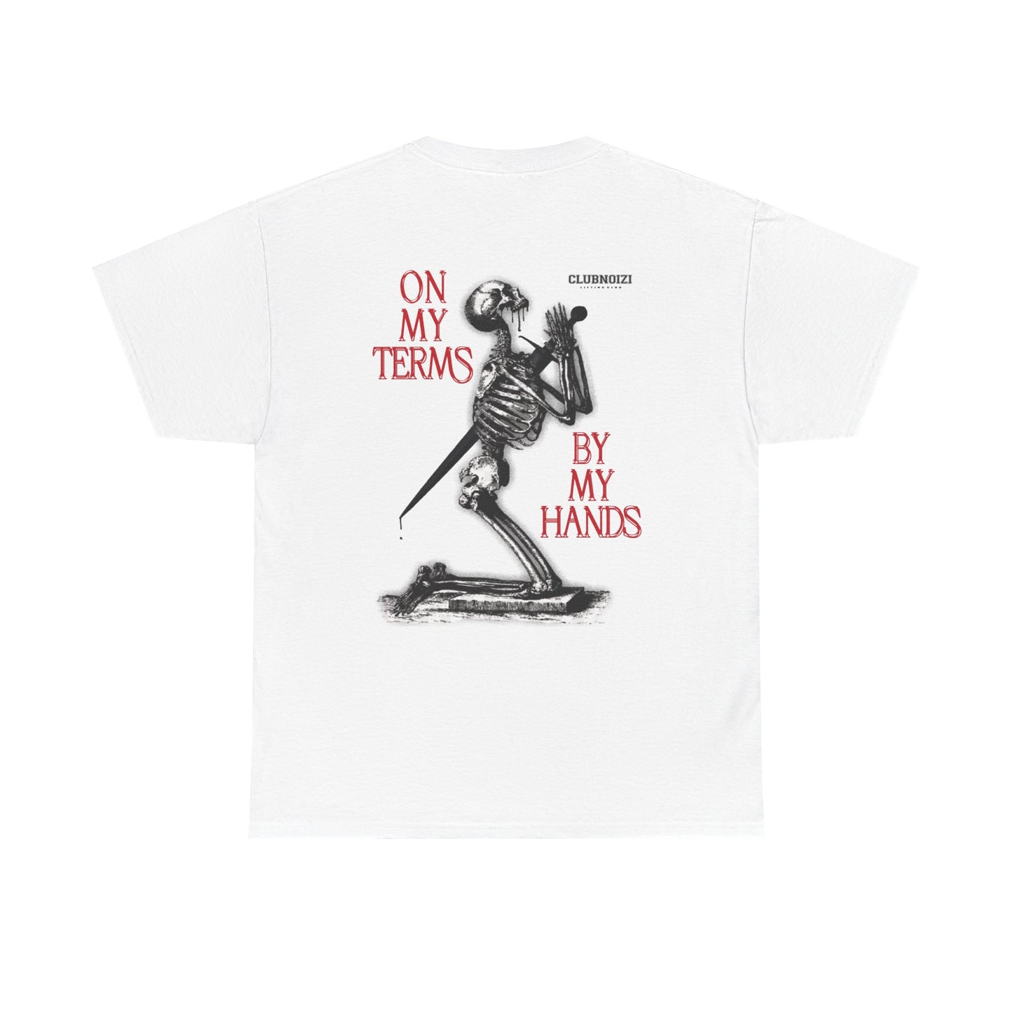 ASCETICISM 'ON MY TERMS - BY MY HANDS' TEE