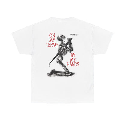 ASCETICISM 'ON MY TERMS - BY MY HANDS' TEE