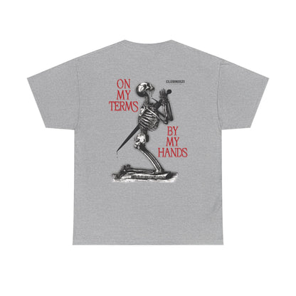 ASCETICISM 'ON MY TERMS - BY MY HANDS' TEE