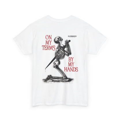 ASCETICISM 'ON MY TERMS - BY MY HANDS' TEE